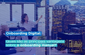 banner as vantagens do onboarding digital para sua empresa